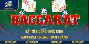 Mẹo chơi baccarat online